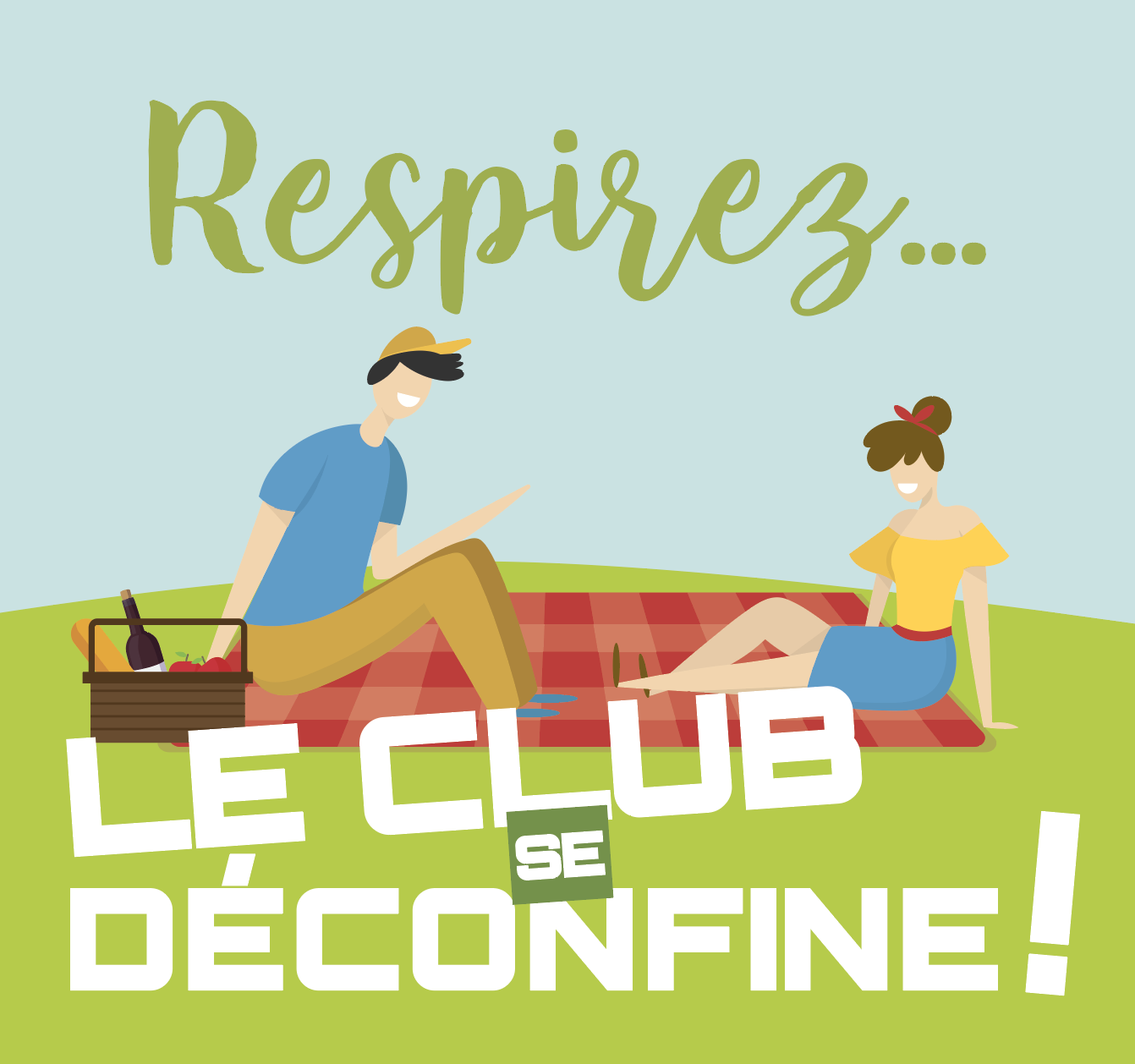 LE CLUB SE DÉCONFINE !